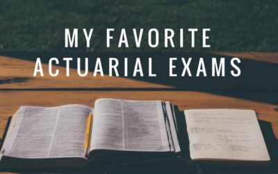 My Favorite Actuarial Exams